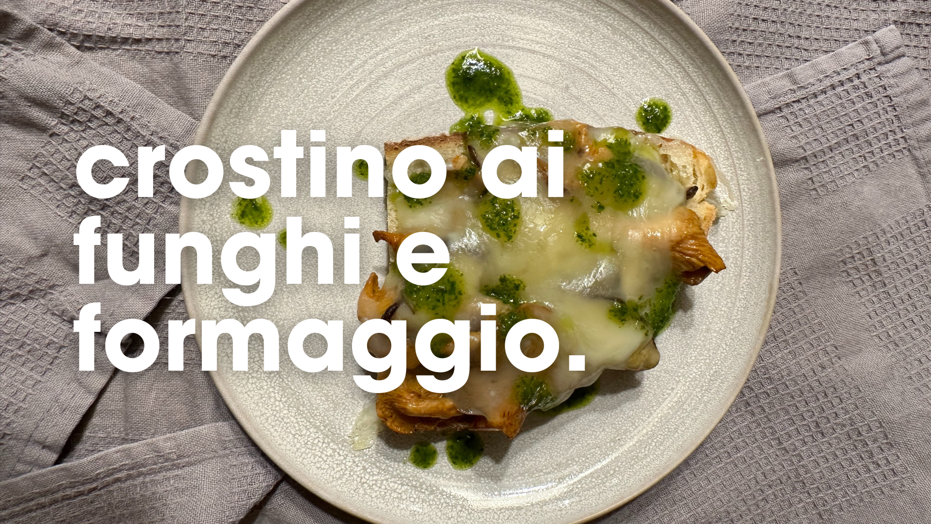 crostino ai funghi
